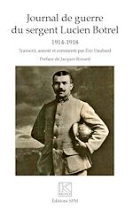 Télécharger le livre :  Journal de guerre du sergent Lucien Botrel
