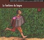 Télécharger le livre :  Le fantôme du bagne