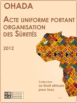 Télécharger le livre :  Acte uniforme portant organisation des sûretés (AUS)