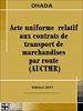 Télécharger le livre :  Acte uniforme relatif aux contrats de transport de marchandises par route (AUCTMR)