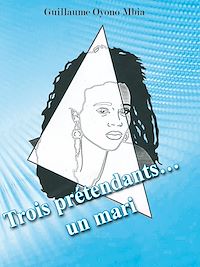 Télécharger le livre :  Trois Prétendants, un Mari