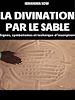 Télécharger le livre :  La divination par le sable