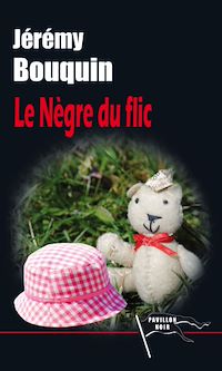 Télécharger le livre :  Le Nègre du flic