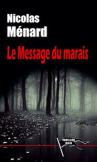 Télécharger le livre : Le Message du Marais