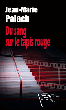 Télécharger le livre :  Du sang sur le tapis rouge
