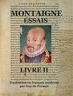 Télécharger le livre :  Essais - Livre II (traduction en français moderne)