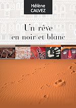 Télécharger le livre :  Un rêve en noir et blanc