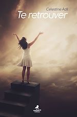 Télécharger le livre :  Te retrouver