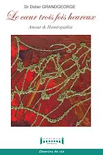 Download this eBook Le cœur 3 fois heureux