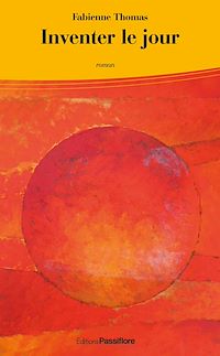 Télécharger le livre :  Inventer le jour