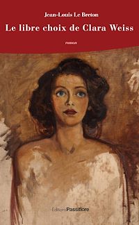 Télécharger le livre :  Le libre choix de Clara Weiss