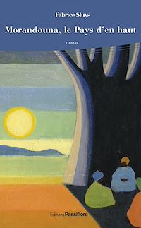 Télécharger le livre :  Morandouna, le Pays d'en haut