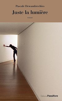 Télécharger le livre :  Juste la lumière