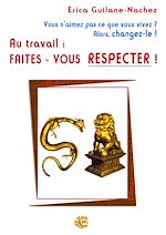 Télécharger le livre :  Au travail : faites-vous respecter !