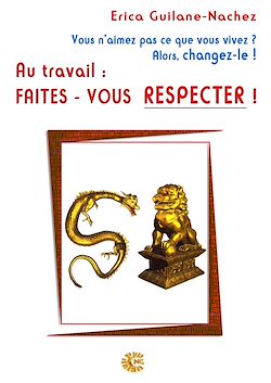 Télécharger le livre :  Au travail : faites-vous respecter !