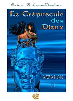 Télécharger le livre :  Awalon II - Le Crépuscule des Dieux