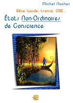 Télécharger le livre :  États Non Ordinaires de Conscience… Rêve lucide, transe, OBE