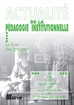 Télécharger le livre :  Actualité de la pédagogie institutionnelle - Le livre des groupes