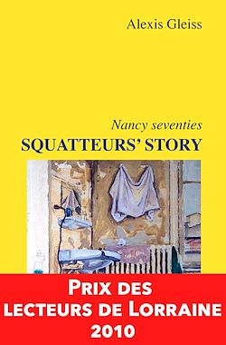 Télécharger le livre :  Squatteurs' Story, Nancy seventies
