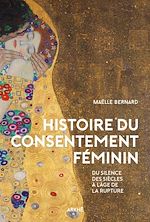 Télécharger le livre :  Histoire du consentement féminin