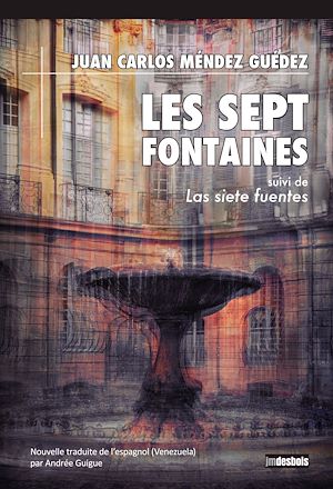 Téléchargez le livre :  Les Sept Fontaines