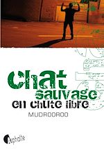 Télécharger le livre :  Chat sauvage en chute libre