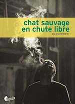 Télécharger le livre :  Chat sauvage en chute libre