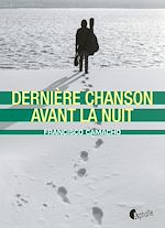Télécharger le livre :  Dernière chanson avant la nuit