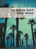 Télécharger le livre :  Ce que la mort nous laisse