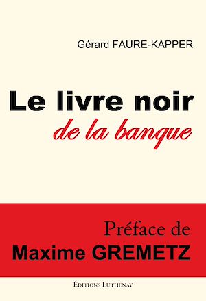 Téléchargez le livre :  Le livre noir de la banque