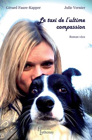 Téléchargez le livre :  Le taxi de l'ultime compassion