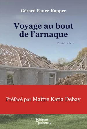 Téléchargez le livre :  Voyage au bout de l'arnaque
