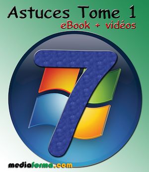 Téléchargez le livre :  Windows 7 Astuces Tome 1 avec vidéos