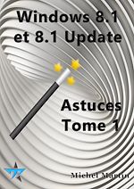 Télécharger le livre :  Windows 8.1 Astuces Tome 1