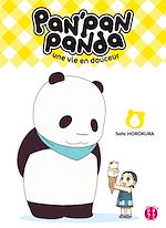 Télécharger le livre :  Pan'Pan Panda, une vie en douceur T06