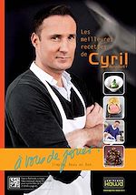 Télécharger le livre :  Les meilleures recettes de Cyril