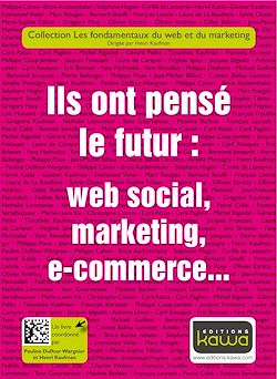 Télécharger le livre :  Ils ont pensé le futur : web social, marketing, e-commerce…