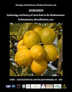 Télécharger le livre :  AGRUMED: Archaeology and history of citrus fruit in the Mediterranean