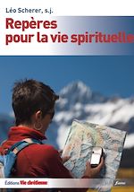 Télécharger le livre :  Repères pour la vie spirituelle