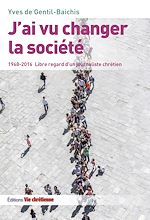 Télécharger le livre :  J'ai vu changer la société