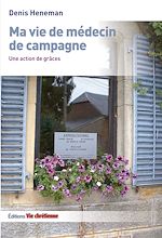 Télécharger le livre :  Ma vie de médecin de campagne