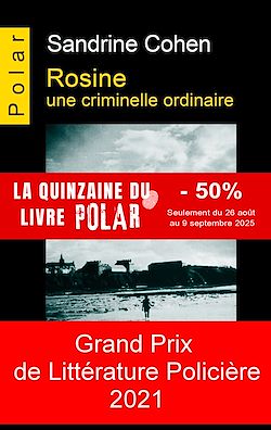 Télécharger le livre :  Rosine, une criminelle ordinaire