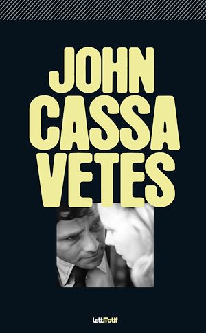 Téléchargez le livre :  John Cassavetes