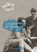 Télécharger le livre :  La grisette et l'étudiant