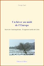 Télécharger le livre :  Un hiver au midi de l'Europe : Suivi de Contemplation - Fragment inédit de Lélia