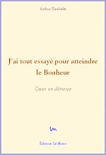 Télécharger le livre :  J'ai tout essayé pour atteindre le bonheur