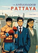 Télécharger le livre :  The Ambassador of Pattaya