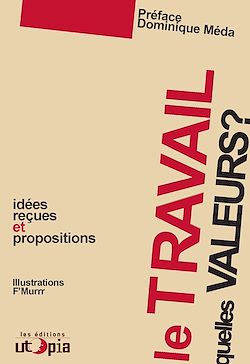 Télécharger le livre :  Le travail, quelles valeurs ?