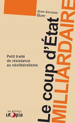Télécharger le livre :  Le coup d’état milliardaire