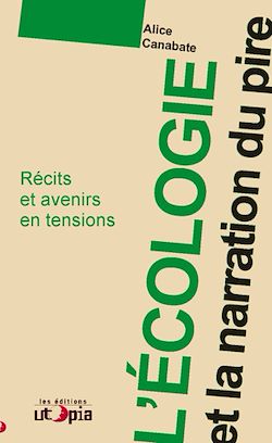 Télécharger le livre :  L'écologie et la narration du pire